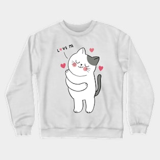 cat I love me Crewneck Sweatshirt